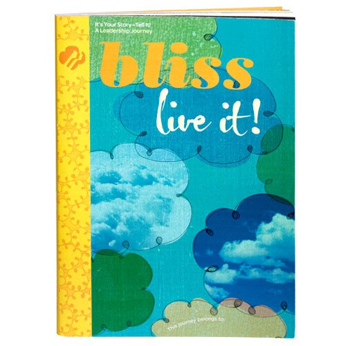 Ambassador BLISS: Live It! Give It! Journey Book