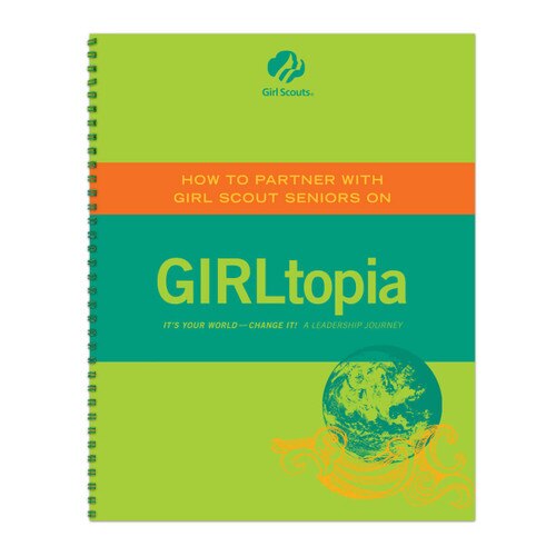 Cadette GirlTopia Facilitator Guide